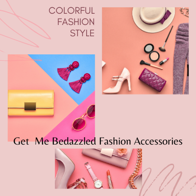 Fashion Accessories-Get Me Bedazzled
