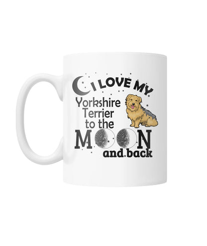 Yorkshire Terrier Love you to the moon Mug White Coffee Mug-Drinkware-Get Me Bedazzled