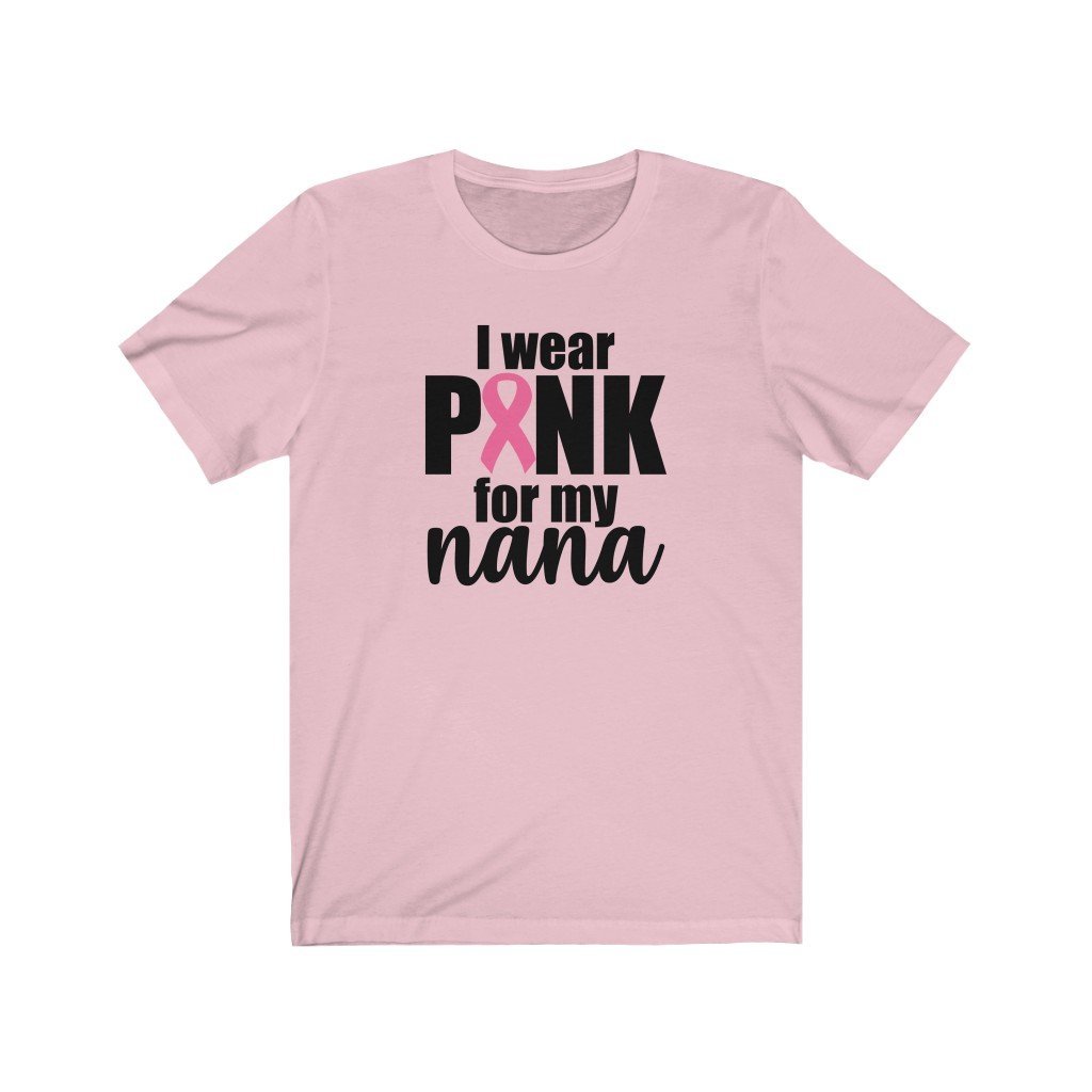 I Wear Pink For My Nana-T-Shirt-Get Me Bedazzled