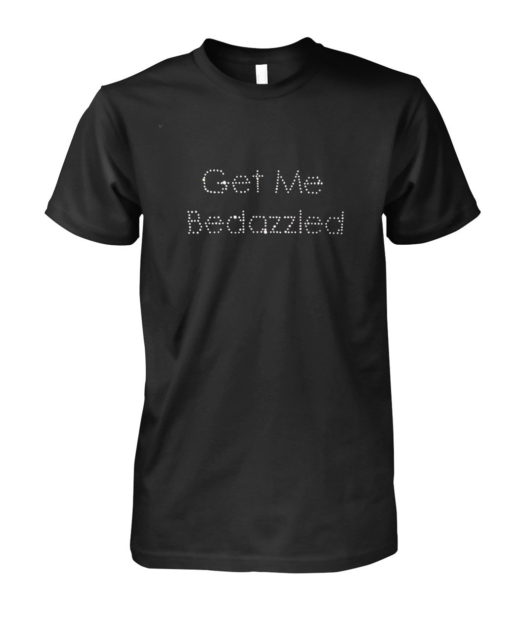Get Me Bedazzled Rhinestone T-Shirt-T-Shirt-Get Me Bedazzled