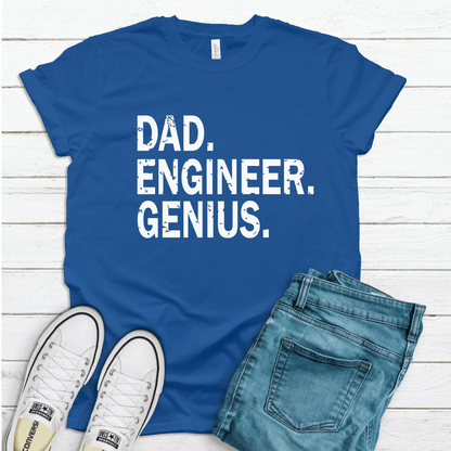 Dad Engineer Genius- Fathers Day T-Shirt-Get Me Bedazzled
