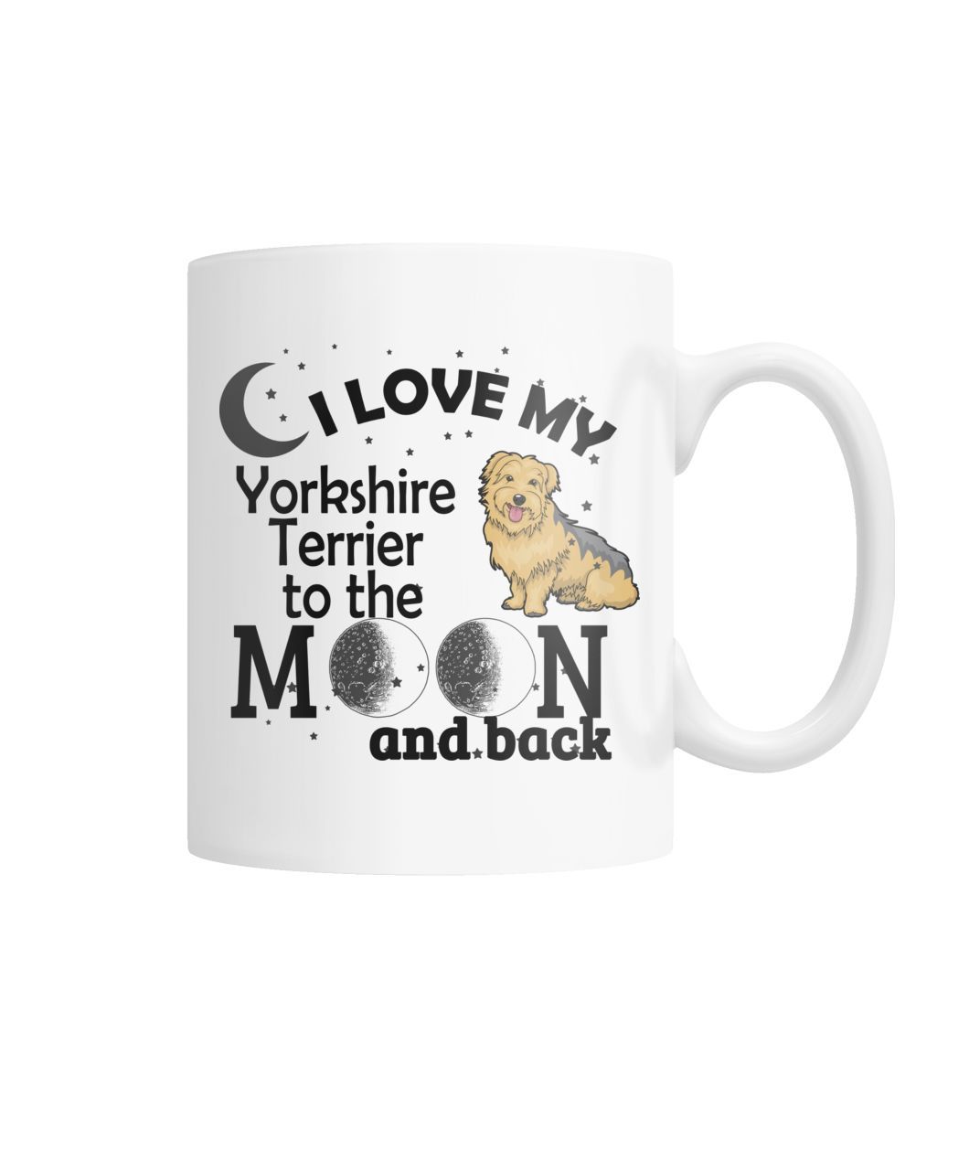 Yorkshire Terrier Love you to the moon Mug White Coffee Mug-Drinkware-Get Me Bedazzled