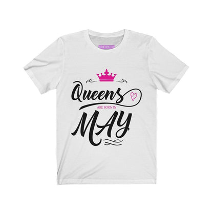 Queens are Born in May T-Shirt-T-Shirt-Get Me Bedazzled