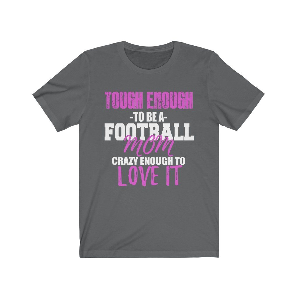 Tough Enough To Be A Football Mom Short Sleeve Tee-T-Shirt-Get Me Bedazzled