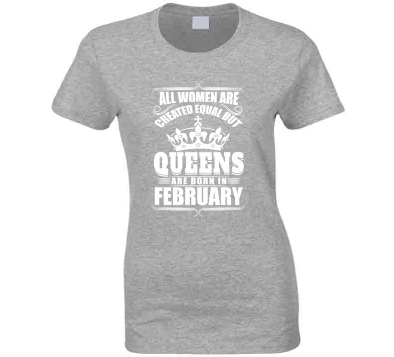 Queens Are Born In February DTG T-Shirt-T-Shirt-Get Me Bedazzled