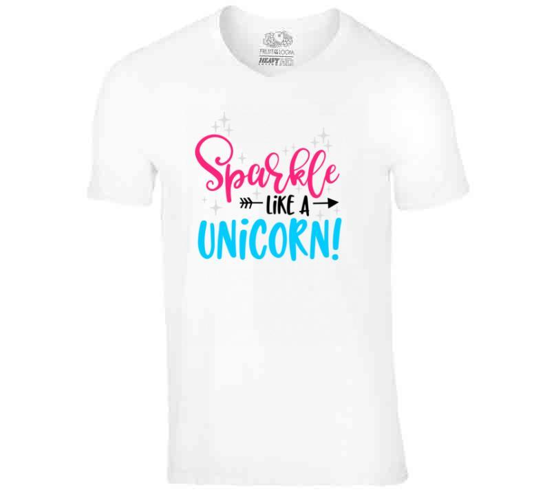 Sparkle Like A Unicorn DTG T-Shirt-T-Shirt-Get Me Bedazzled