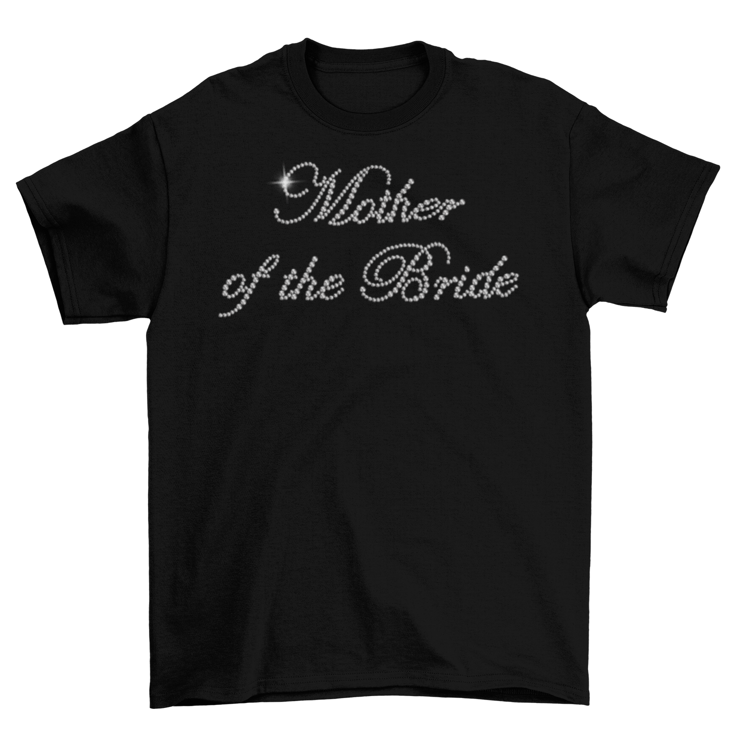 Mother of the Bride Rhinestone T-Shirt-T-Shirt-Get Me Bedazzled