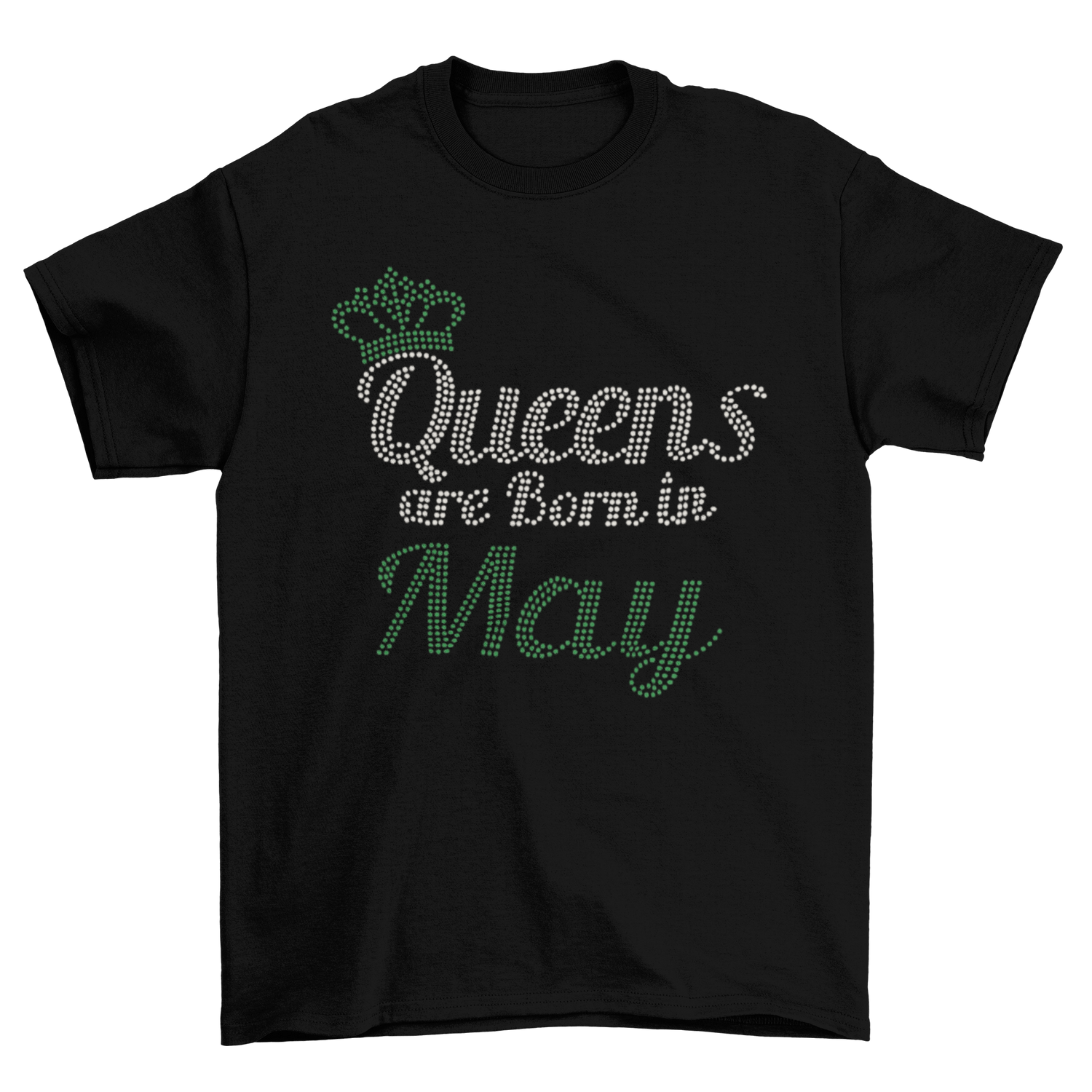 Queens Are Born In May Birthday Rhinestone T-Shirt-T-Shirt-Get Me Bedazzled