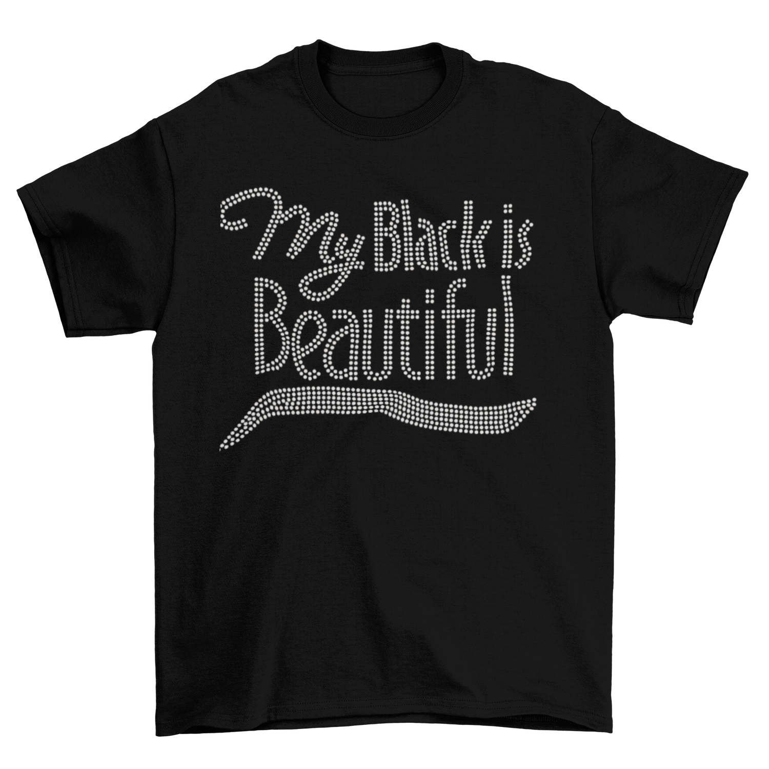 My Black Is Beautiful Rhinestone T-Shirt-T-Shirt-Get Me Bedazzled