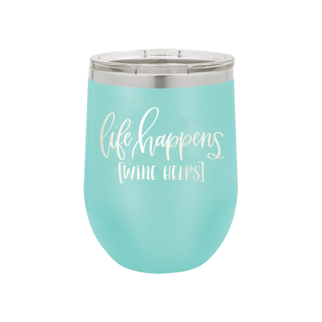 Life Happens Teal 12oz Insulated Tumbler