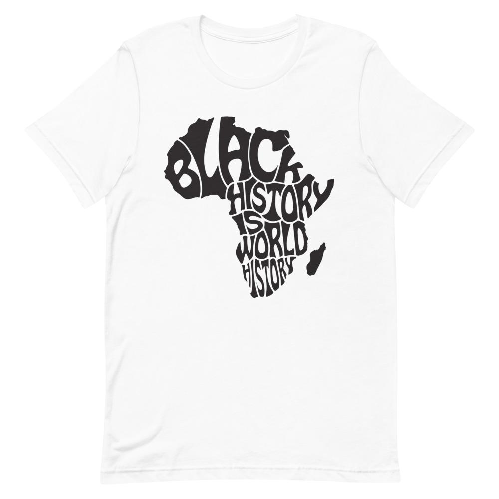 Black history Is world History- T-Shirt-Get Me Bedazzled